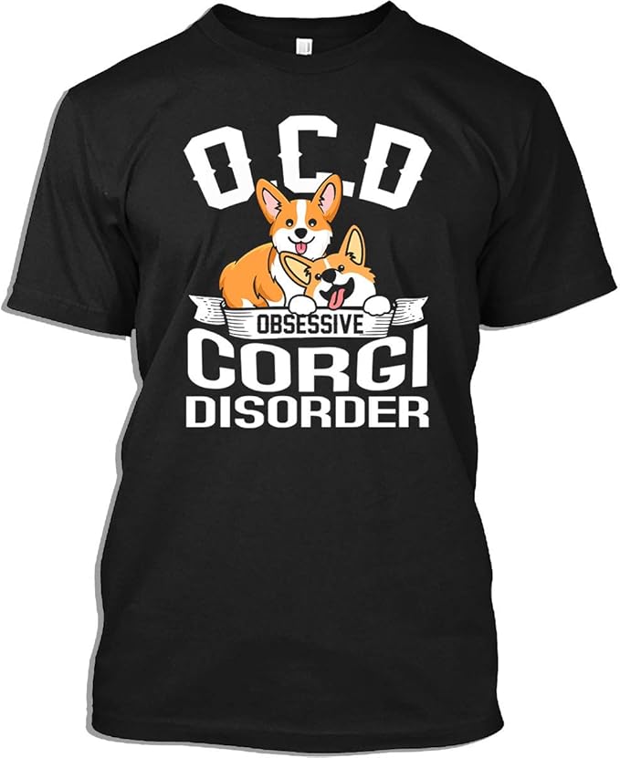 Dog Lovers Tshirt I Have OCD Obsessive Corgi Disorder Dog Lovers T-Shirt for Men Women: Amazon 
