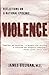 Violence: Reflections on a National Epidemic