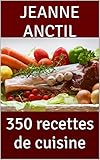 350 recettes de cuisine (French Edition) by 