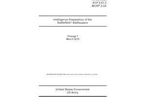 Army Techniques Publication ATP 2-01.3 MCRP 2-3A Intelligence Preparation of the Battlefield / Battlespace Change 1 March 2015
