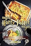 Magical Harry Potter Recipes: A Complete Cookbook of Great Hogwarts Dish Ideas! by Thomas Brown