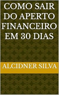 Livro COMO SAIR DO APERTO FINANCEIRO EM 30 DIAS