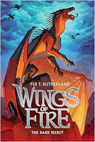 The Dark Secret (Wings of Fire #4) (4): Sutherland, Tui T