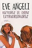 Histoires de chiens extraordinaires by 