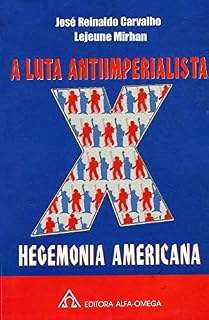 Livro A Luta Imperialista X Hegemonia Americana