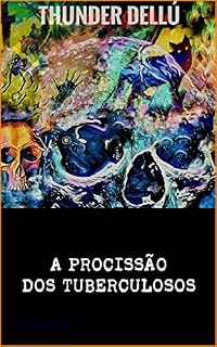 Livro A procissão dos tuberculosos