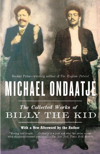 The Collected Works of Billy the Kid (Vintage International) by [Ondaatje, Michael]