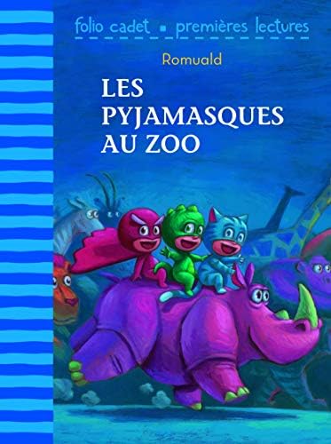 Les Pyjamasques au zoo (Folio Cadet Premières lectures)
