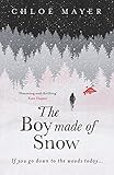 The Boy Made of Snow by Chloe Mayer