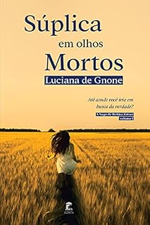 Livro Súplica em Olhos Mortos (A Saga de Betina Zetser Livro 1)