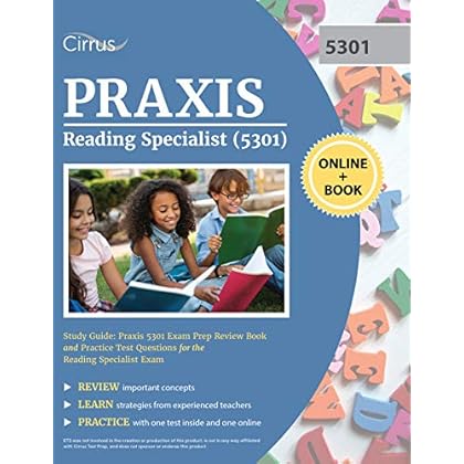 Praxis Reading Specialist (5301) Study Guide: Praxis 5301 Exam Prep Review Book and Practice Test Questions for the Reading Specialist Exam Praxis Reading Specialist (5301) Study Guide: Praxis 5301 Exam Prep Review Book and Practice Test Questions for the Reading Specialist Exam