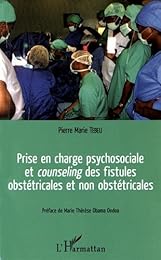 Prise en charge psychosociale et counseling des fistuels obstétricales et non obstétricales
