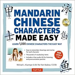 Amazon Com Mandarin Chinese Characters Made Easy Hsk Levels 1 3 Learn 1 000 Chinese Characters The Easy Way Includes Audio Cd 9780804843850 Kluemper Michael L Nadeau Kit Yee Nam Books