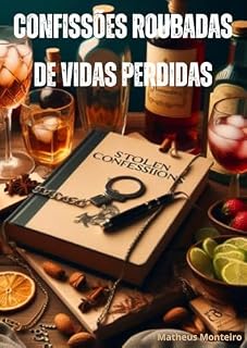 Livro Confissões Roubadas de Vidas Perdidas