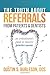 The Truth About Referrals from Patients and Dentists: An Orthodontist's Guide to Massive Practice Success