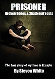 Prisoner: Broken Bones & Shattered Souls by 