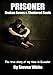 Prisoner: Broken Bones & Shattered Souls by 