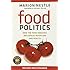 Food Politics: How the Food Industry Influences Nutrition and Health (California Studies in Food and Culture)