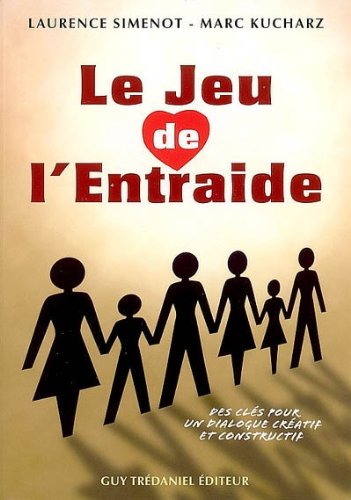 Le Jeu de l'Entraide by Laurence Simenot, Marc Kucharz