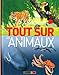 Tout sur les animaux by 