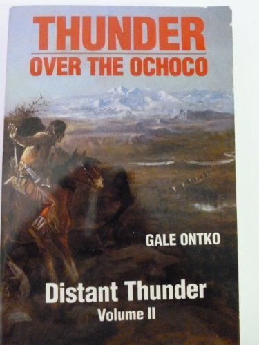 Thunder over the Ochoco Volume II  Distant Thunder