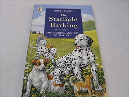 The Starlight Barking More About The Hundred And One Dalmatians Smith Dodie Illustrated By Janet And Anne Grahame Johnstone Grahame Johnstone Janet Grahame Johnstone Anne 9780140304299 Amazon Com Books
