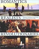 Romantics, Realists, Revolutionaries: Masterpieces of 19th-Century German Painting from the Museum of Fine Arts, Leipzig (Art & Design) by Helga Aurisch, Dietulf Sander, Helmut Boersch-Supan, Herwig (2000) Hardcover by 