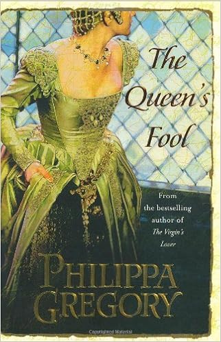 The Queen's Fool: A Novel (The Plantagenet and Tudor Novels), by Philippa Gregory The Queen's Fool: A Novel (The Plantagenet and Tudor Novels), by Philippa Gregory