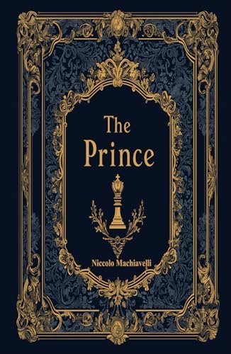 The Prince (Royal Collector's Edition) (Annotated) (Case Laminate