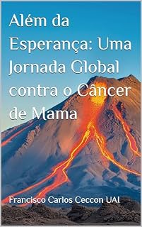 Livro Além da Esperança: Uma Jornada Global contra o Câncer de Mama