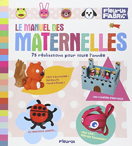 Le  manuel des maternelles