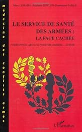 Le  service de santé des armées, la face cachée