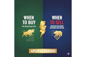 When to Buy, When to Sell: The Simple Long-Term Investing Rulebook Everyone Can Follow (Stock Market simplified)
