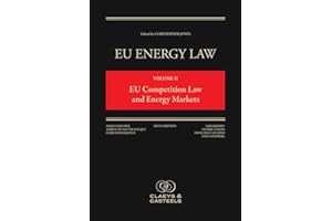 EU Energy Law Volume II, EU Competition Law and Energy Markets (Volume 2)