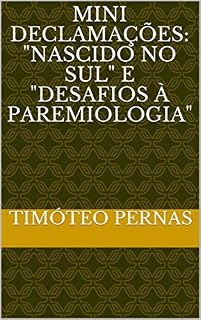 Livro Mini Declamações: "Nascido no Sul" e "Desafios à Paremiologia"
