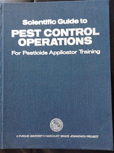 Scientific guide to pest control operations (A Purdue University/Harcourt Brace Jovanovich publications project) Hardcover – 1982
