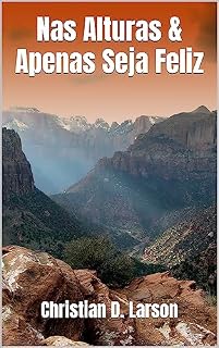 Livro Nas Alturas & Apenas Seja Feliz