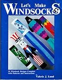 Let's Make Windsocks, Lund, Valerie J., 0962240508