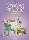 Les Femmes en Blanc - tome 35 - Des lits de fuite (French Edition) by 
