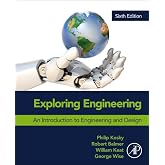 Exploring Engineering: An Introduction to Engineering and Design