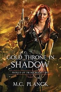 Gold Throne in Shadow (WORLD OF PRIME Book 2)