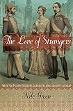 The Love of Strangers: What Six Muslim Students Learned in Jane Austen's London