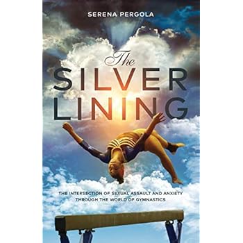 The Silver Lining: The Intersection of Sexual Assault and Anxiety Through the World of Gymnastics