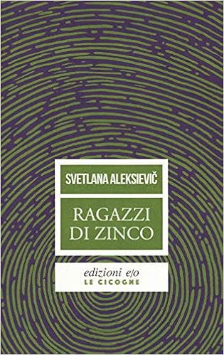 Svetlana Aleksievic – Ragazzi di zinco (2018)
