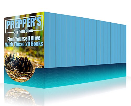 Read Prepper's Big Collection: Find Yourself Alive With These 20 Books: (Prepper's Guide, Prepping)<br />PPT