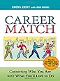 Career Match: Connecting Who You Are with What You'll Love to Do