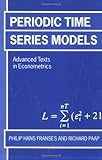 Image de Periodic Time Series Models (Advanced Texts in Econometrics)