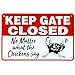 Keep Gate Closed No Matter What the Chickens Say, Funny Metal Coop Warning Sign, 8 x 12 Inch Rust Free Aluminum, Easy Mount on Fence or Gate