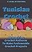 Tunisian Crochet: 20 Inspiring Crochet Patterns To Make Fashionable Crochet Projects: (How To Crochet, Crochet In One Day)