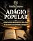 Livro ADÁGIO POPULAR: ONDE O POVO RESUMIU EM PALAVRAS, A FILOSOFIA ENCONTROU UNIVERSOS